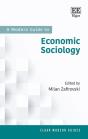 A Modern Guide To Economic Sociology - Preview