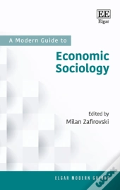 A Modern Guide To Economic Sociology