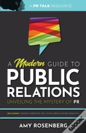 A Modern Guide To Public Relations