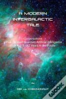 A Modern Intergalactic Tale