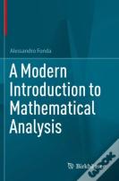 A Modern Introduction To Mathematical Analysis