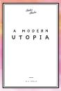 A Modern Utopia - Preview