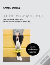 A Modern Way To Cook