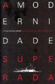 A Modernidade Superada