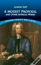 Capa do artigo A Modest Proposal And Other Satirical Works