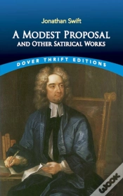 Capa do artigo A Modest Proposal And Other Satirical Works