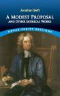 A Modest Proposal And Other Satirical Works - Preview