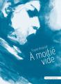 À Moitié Vide - Preview