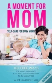 Capa do artigo A Moment For Mom