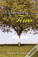 A Moment In Time
