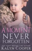 A Moment Never Forgotten