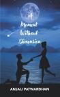 A Moment Without Dimension - Preview