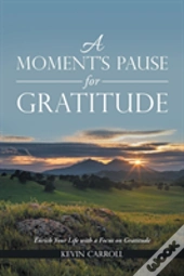 A Moment'S Pause For Gratitude