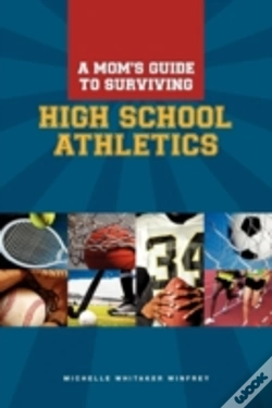 Capa do artigo A Moms Guide To Surviving High School Athletics