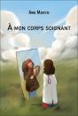 A Mon Corps Soignant - Preview