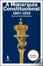 Capa do artigo A Monarquia Constitucional - 1807-1910