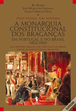 Capa do artigo A Monarquia Constitucional Dos Braganças