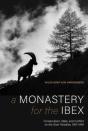 A Monastery For The Ibex - Preview