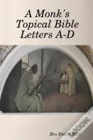 A Monk'S Topical Bible