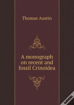 Capa do artigo A Monograph On Recent And Fossil Crinoidea