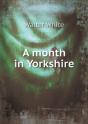 A Month In Yorkshire - Preview