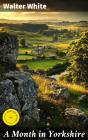 A Month In Yorkshire - Preview