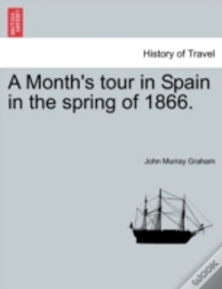 Capa do artigo A Month'S Tour In Spain In The Spring Of