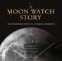 A Moon Watch Story - Preview