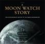 A Moon Watch Story - Preview