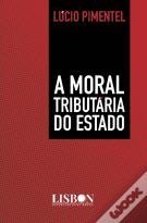 A Moral Tributária do Estado