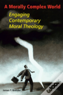 A Morally Complex World