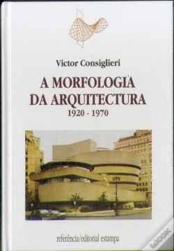 Capa do artigo A Morfologia da Arquitectura - Volume II 1920 - 1970