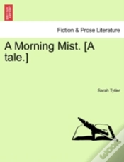 Capa do artigo A Morning Mist. (A Tale.)
