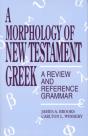 A Morphology Of New Testament Greek - Preview