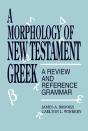 A Morphology Of New Testament Greek - Preview