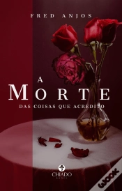 Capa do artigo A Morte das Coisas que Acredito