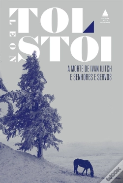 Capa do artigo A Morte De Ivan Ilitch E Senhores E Servos