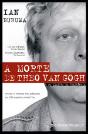 A Morte de Theo Van Gogh - Preview