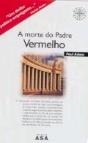 A morte do Padre Vermelho - Preview