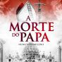 A Morte do Papa - Preview