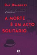 A Morte é um Acto Solitário