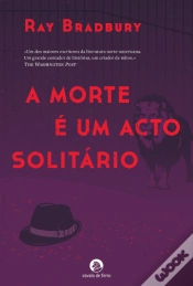 Capa do artigo A Morte é um Acto Solitário
