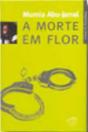 A Morte em Flor - Preview