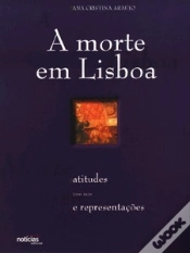 Capa do artigo A Morte em Lisboa  - Atitudes e Representações 1700 - 1830