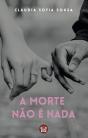 A Morte Não é Nada - Preview