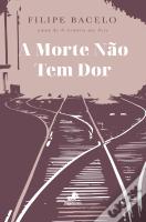 A Morte Não Tem Dor