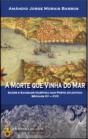 A Morte que Vinha do Mar - Preview