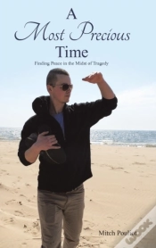 Capa do artigo A Most Precious Time: Finding Peace In The Midst Of Tragedy