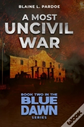 A Most Uncivil War