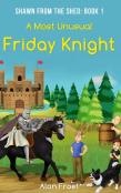 A Most Unusual Friday Knight